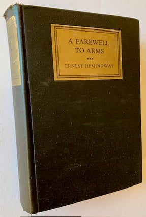 Item #22920 A Farewell to Arms. Ernest Hemingway