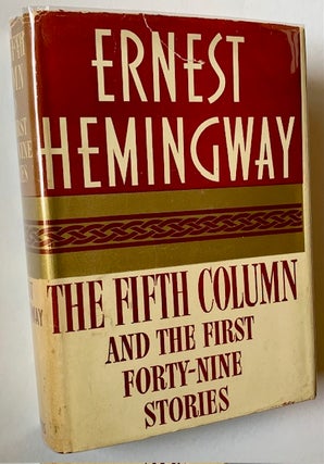 Item #22942 The Fifth Column and the First Forty-Nine Stories. Ernest Hemingway
