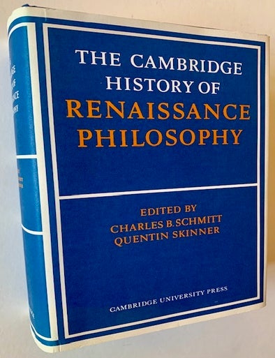 Item #22971 The Cambridge History of Renaissance Philosophy. Charles B. Schmitt, Quentin Skinner.