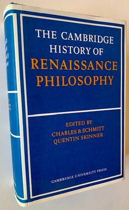 Item #22971 The Cambridge History of Renaissance Philosophy. Charles B. Schmitt, Quentin Skinner
