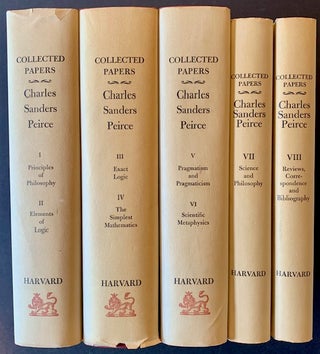 Item #22974 Collected Papers of Charles Sanders Peirce (Complete in 8 Volumes -- All in Handsome...