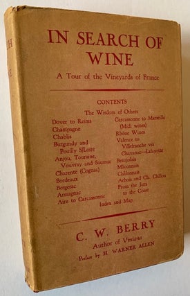 Item #22988 In Search of Wine: A Tour of the Vineyards of France. C W. Berry