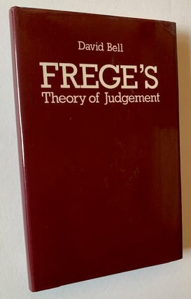 Item #22995 Frege's Theory of Judgement. David Bell