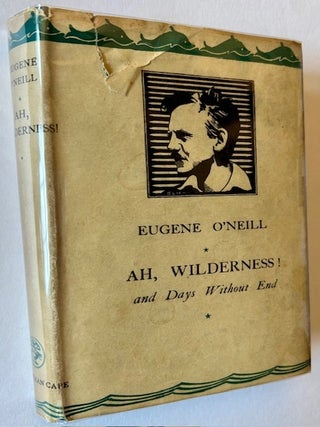 Item #23067 Ah, Wilderness! and Days Without End -- Two Plays. Eugene O'Neill