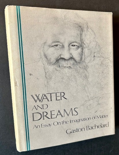 Item #23090 Water and Dreams: An Essay on the Imagination of Matter. Gaston Bachelard.