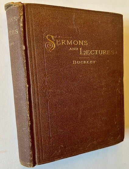 Item #23107 Sermons and Lectures of the Rev. Michael B. Buckley, of Cork, Ireland. Michael B. Buckley.