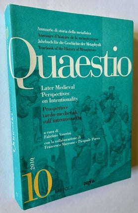 Item #23127 Quaestio #10 -- Later Medieval Perspectives on Intentionality. Fabrizio Amerini