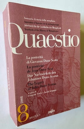 Item #23131 Quaestio #8 -- The Legacy of John Duns Scotus. Pasquale Porro, Jacob Schmutz