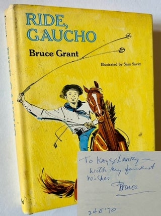 Item #23157 Ride, Gaucho. Bruce Grant