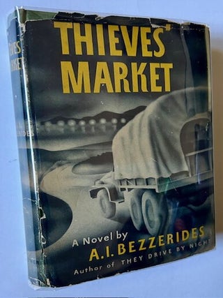 Item #23224 Thieves' Market. A I. Bezzerides