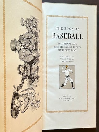 The Book of Baseball: The National Game from the Earliest Days to the Present Season