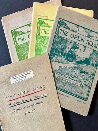 Item #23489 The First Three Issues of "The Open Road: A Saunterer's Chronicle" Charles Wisner...
