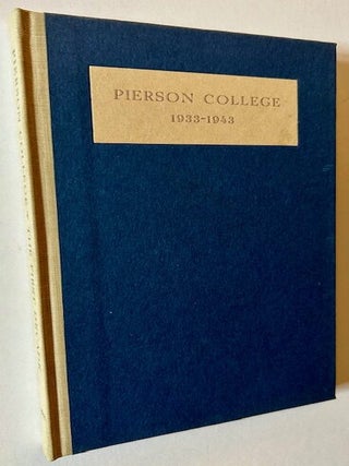 Item #23630 Pierson College (Yale): The First Decade 1933-1943 (In Dustjacket). James G. Leyburn
