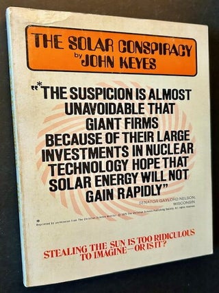 Item #23728 The Solar Conspiracy: The 3,000,000,000,000 Game Plan of the Energy Baron's Shadow...