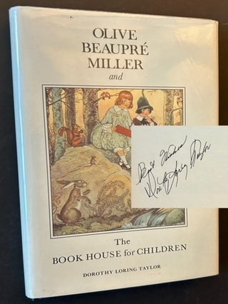 Item #23740 Olive Beaupre Miller and The Book House for Children. Dorothy Loring Taylor
