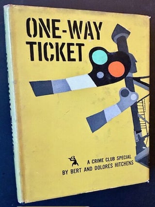 Item #23767 One-Way Ticket. Bert, Dolores Hitchens