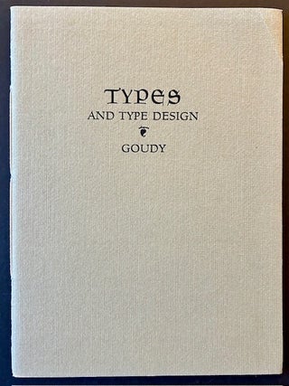 Item #23808 Types of the Past/Type Revivals--With a Few Words on Typed Design: An Address at the...