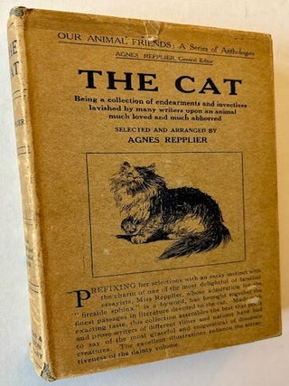 Item #23839 The Cat: Being a Collection of Endearments and Invectives Lavished by Many Writers...
