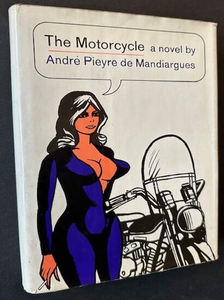 Item #23940 The Motorcycle. Andre Pieyre de Mandiargues
