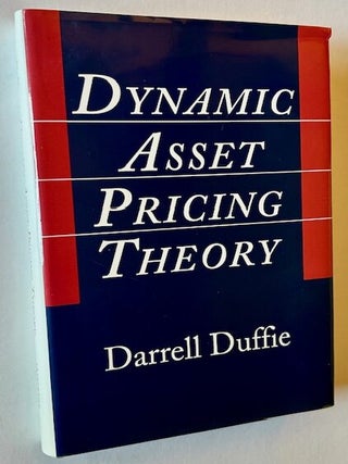 Item #24172 Dynamic Asset Pricing Theory. Darrell Duffie