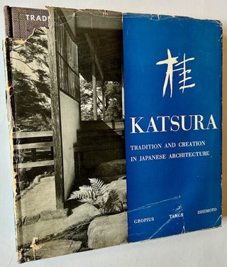 Item #24264 Katsura: Tradition and Creation in Japanese Architecture. Yasuhiro Ishimoto Kenzo...