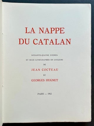 La Nappe du Catalan: Soixante-Quatre Poemes et Seize Lithographies en Couleurs de Jean Cocteau et Georges Hugnet