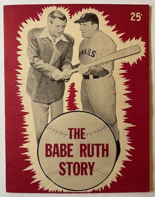 Item #24423 The Babe Ruth Story (The Scarce Pictorial Booklet Issued by Allied Artists...