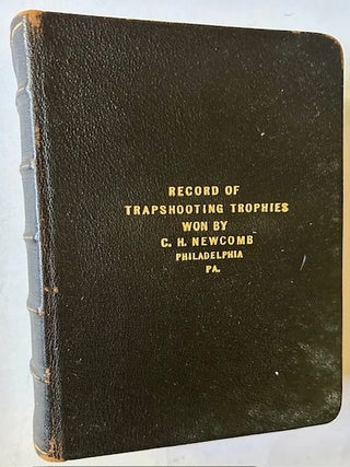 Handwritten Record Book of Trapshooting Trophies Won by C.H. Newcomb of Philadelphia Between 1904 and 1942 (With Mounted Signed Photo)