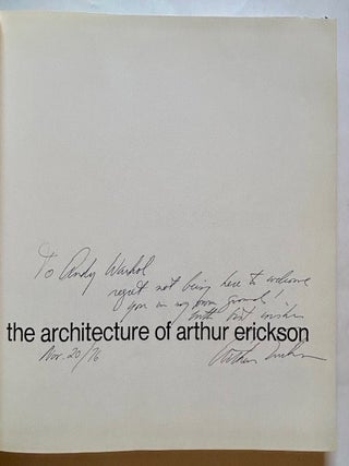 The Architecture of Arthur Erickson (Andy Warhol's Copy, Inscribed to Him by Arthur Erickson)
