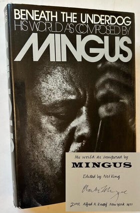 Item #24775 Beneath the Underdog: His World as Composed by Mingus. Charles Mingus