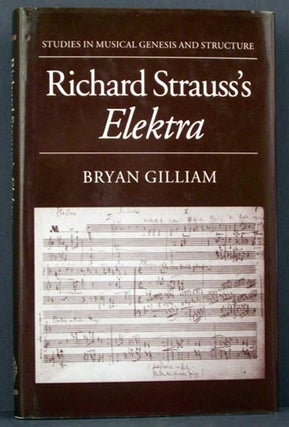 Item #2479 Richard Strauss's Elektra. Bryan Gilliam