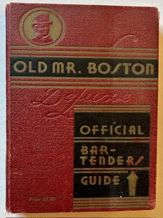 Item #25011 Old Mr. Boston DeLuxe Official Bartender's Guide. Compiled and, Leo Cotton
