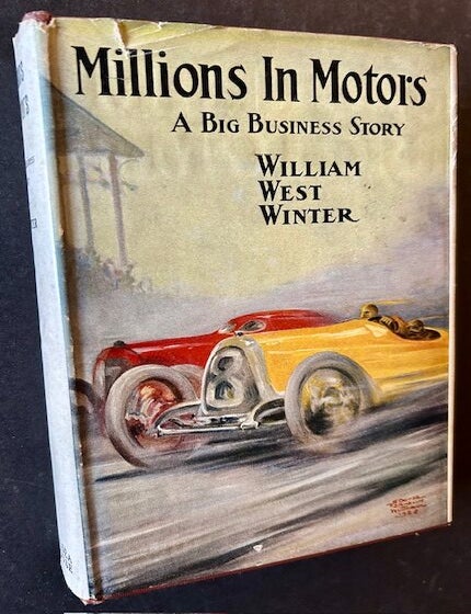 Item #25162 Millions in Motors: A Big Business Story. William West Winter.