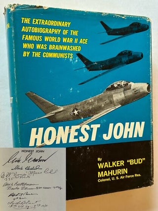 Item #25251 Honest John: The Autobiography of Walker M. Mahurin. Walker "Bud" Mahurin