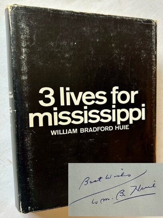 Item #25398 3 Lives for Mississippi. William Bradford Huie