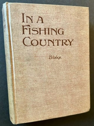 Item #25431 In a Fishing Country. W H. Blake