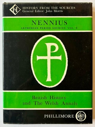 Nennius: British History and The Welsh Annals