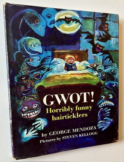 Item #25521 GWOT! Horribly Funny Hairticklers. George Mendoza, Steven Kellogg.