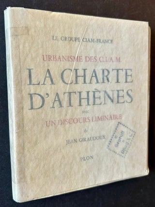 Urbanisme des C.I.A.M. -- La Charte D'Athenes (Avec un Discours Liminaire de Jean Giraudoux