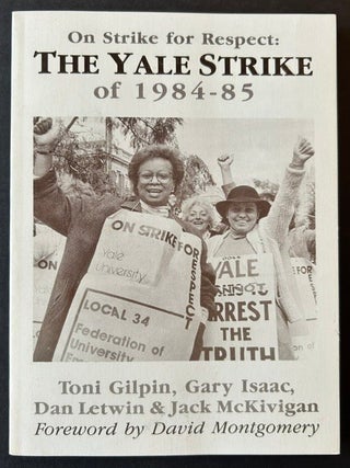 On Strike for Respect: The Yale Strike of 1984-85