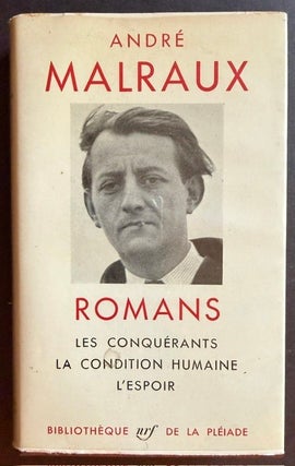 Item #25668 Romans: Les Conquerants -- La Condition Humaine -- L'Espoir. Andre Malraux