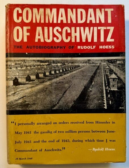 Item #25869 Commandant of Auschwitz: The Autobiography of Rudolf Hoess. Rudolf Hoess.