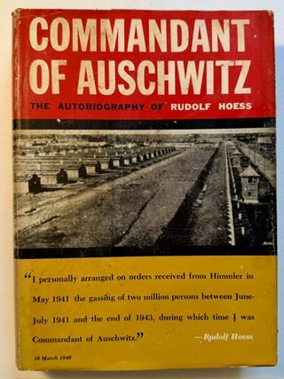Commandant of Auschwitz: The Autobiography of Rudolf Hoess