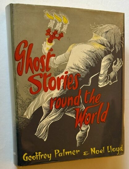 Item #25926 Ghost Stories Round the World. Geoffrey Palmer, Eds Noel Lloyd.