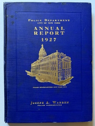 Police Department City of New York -- Annual Report (1927