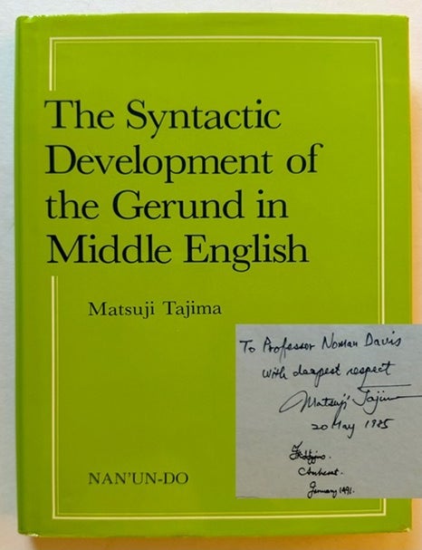Item #26032 The Syntactic Development of the Gerund in Middle English. Matsuji Tajima.