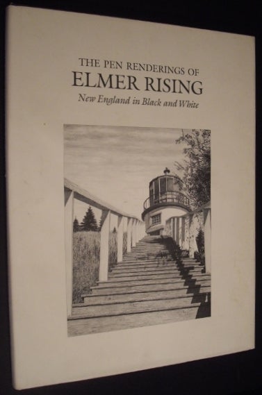 Item #2685 The Pen Renderings of Elmer Rising: New England in Black and White. Gwenn Evans Wells.