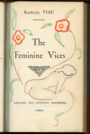 Item #2723 The Feminie Vices. Raphael Viau