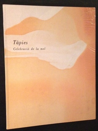 Item #2748 Celebracio De La Mel. Tapies