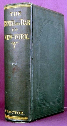 Item #2848 The Bench and Bar of New York. L B. Proctor